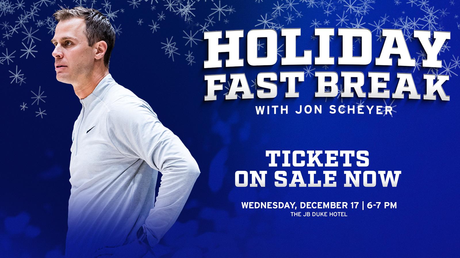 Join Jon Scheyer for the Holiday Edition of ‘The Fast Break’