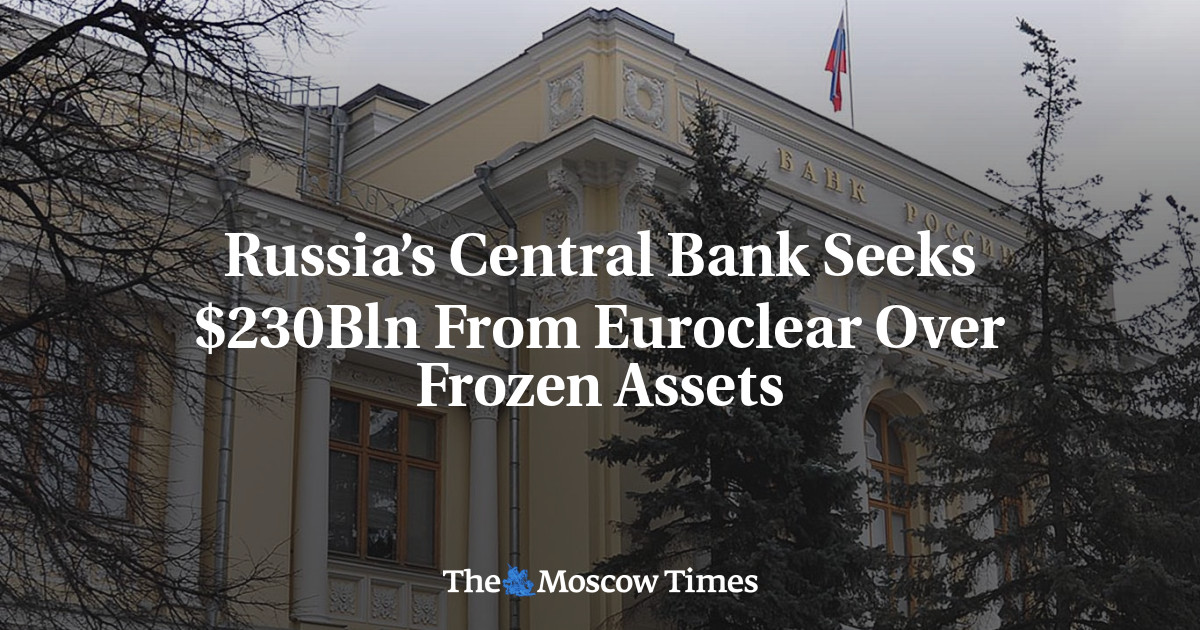 Russia’s Central Financial institution Pursues $230 Billion from Euroclear Amidst Asset Freezes
