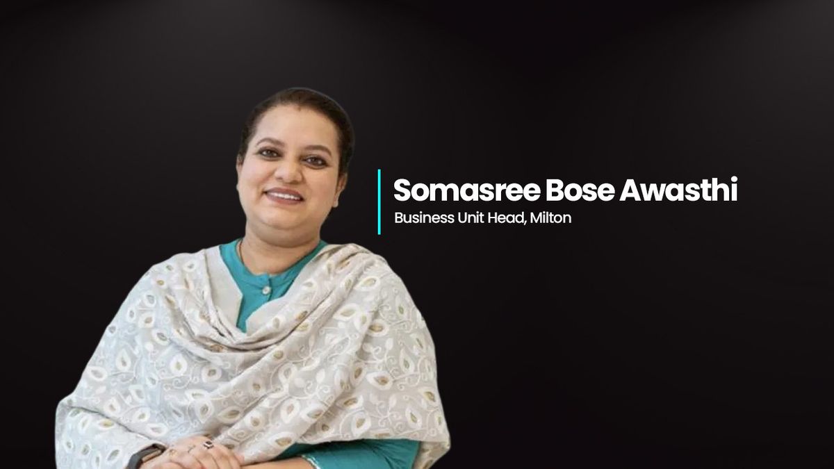 Milton Appoints Somasree Bose Awasthi as New Business Unit Head